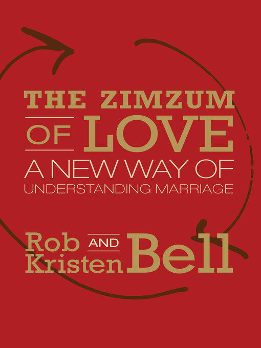 Title details for The Zimzum of Love by Rob Bell - Available